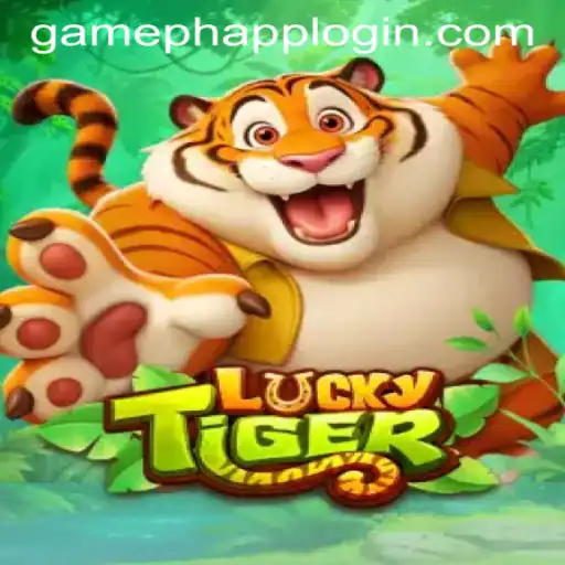 Exploring LuckyTiger: A New Gaming Sensation with GAMEPH APP LOGIN